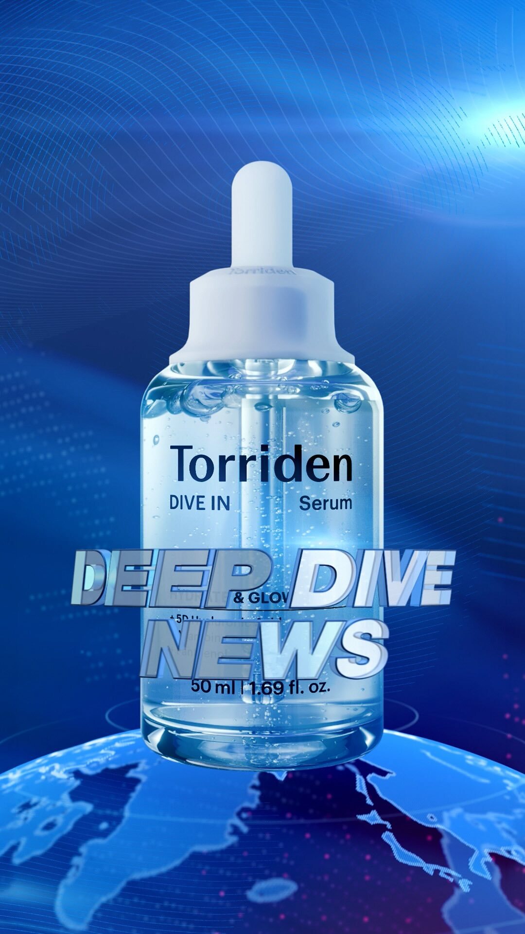 Torriden Dive-In serum bottle stands above a glowing digital globe with “DEEP DIVE NEWS” overlaid.